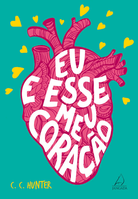 Eu e Esse Meu Coração - C. C. Hunter.jpg