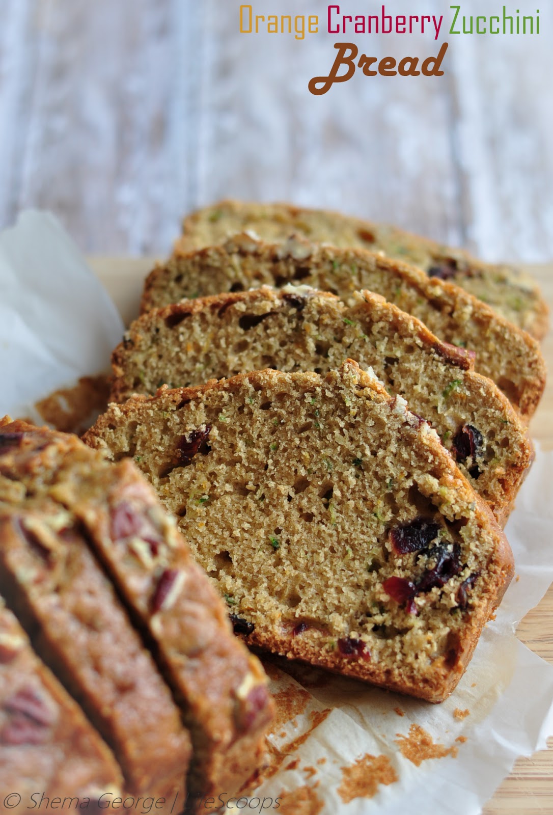 Life Scoops Orange Cranberry Zucchini Bread