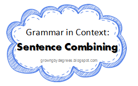By Degrees: Sentence Combining