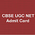 CBSE UGC NET Admit Card 2018 for December Exam from 19th November