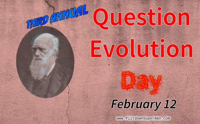 Question Evolution Day, Evolution, Creation, Creation Science, Darwin, The Question Evolution Project