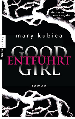 Mary Kubica  Good Girl - Entführt