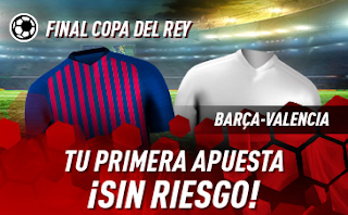 sportium Promo Final Copa Barcelona vs Valencia Sin Riesgo 25 mayo sportium Promo Final Copa Barcelona vs Valencia Sin Riesgo 25 mayo
