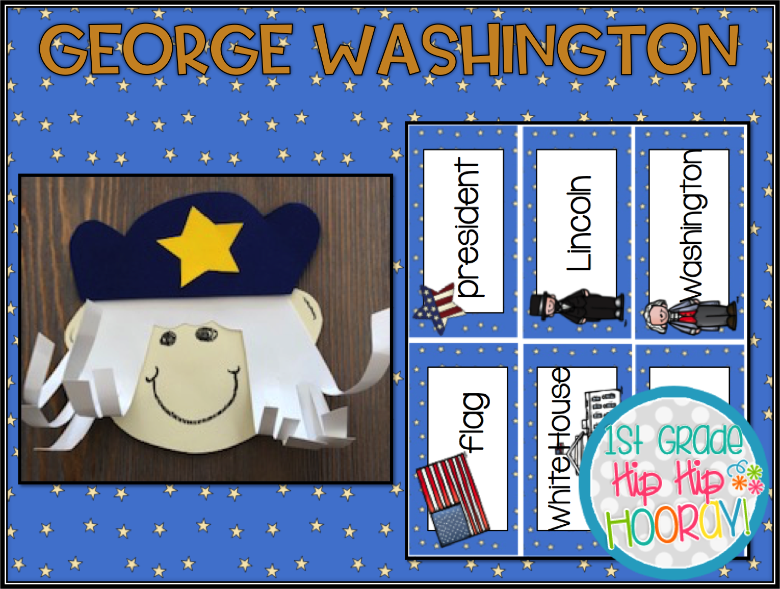 1st Grade Hip Hip Hooray! Washington...Craft, Activities