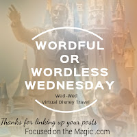 Focused on the Magic Wordful or Wordless Wednesday Blog Hop Focused on the Magic Wordful or Wordless Wednesday Blog Hop