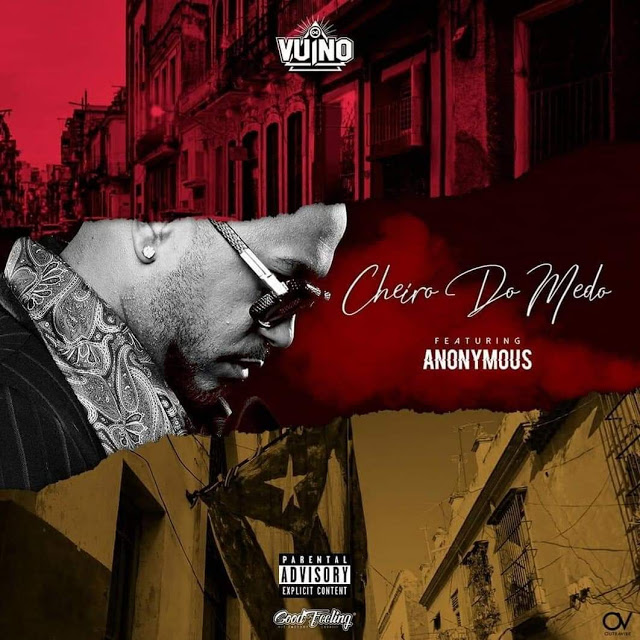 OG VUINO Feat. Anonymous - Cheiro do Medo OG VUINO Feat. Anonymous - Cheiro do Medo (Rap)