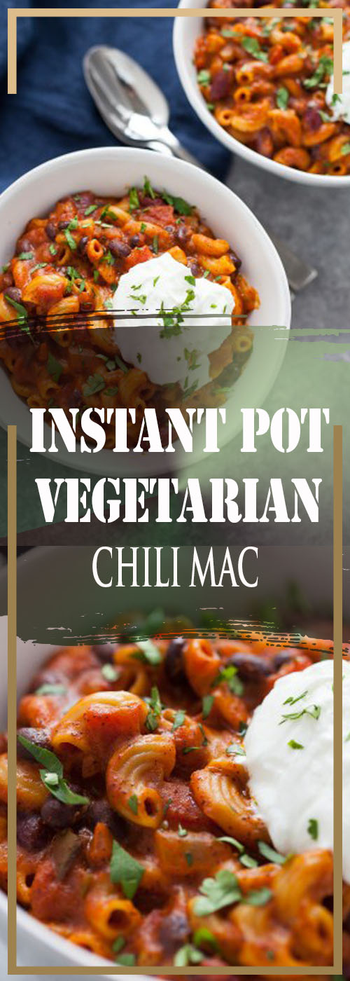 INSTANT POT VEGETARIAN CHILI MAC RECIPE