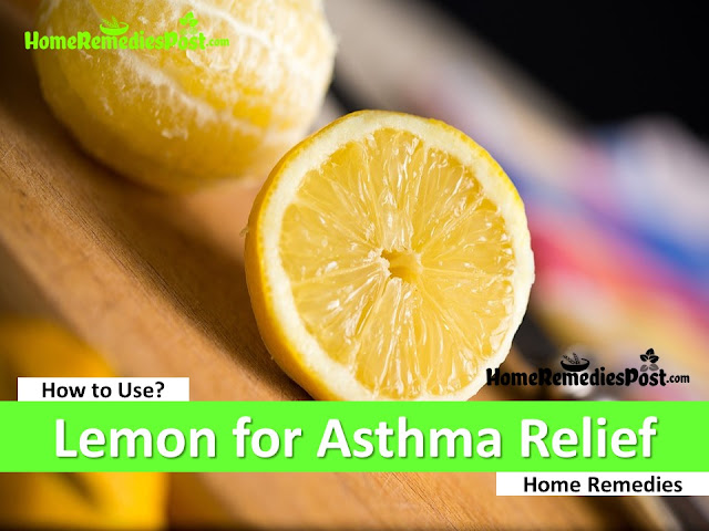lemon for Asthma, is lemon good for asthma, Asthma relief fast, How To Get Rid Of Asthma, Home Remedies For Asthma, Asthma Treatment, How To Treat Asthma, Asthma Home Remedies, How To Cure Asthma, Asthma Remedies, Cure Asthma, Best Asthma Treatment, Asthma Relief, How To Get Relief From Asthma, 