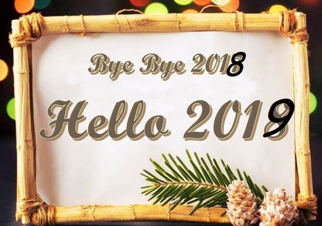 Bye Bye 2018 Hello 2019 Pics Image