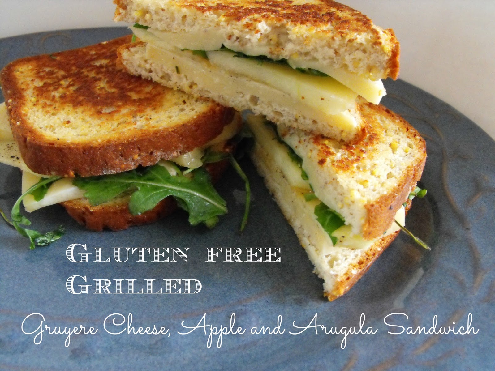Smile for no reason Gluten Free Grilled Arugula, Apple and Gruyere