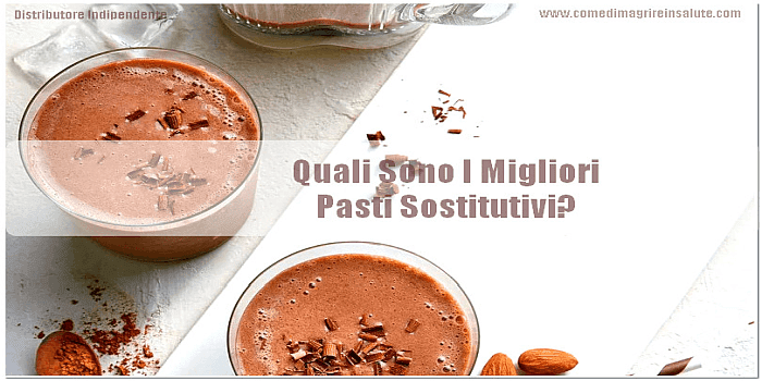 Quali Sono I Migliori Pasti Sostitutivi?