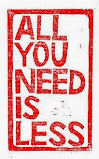 All you need is less