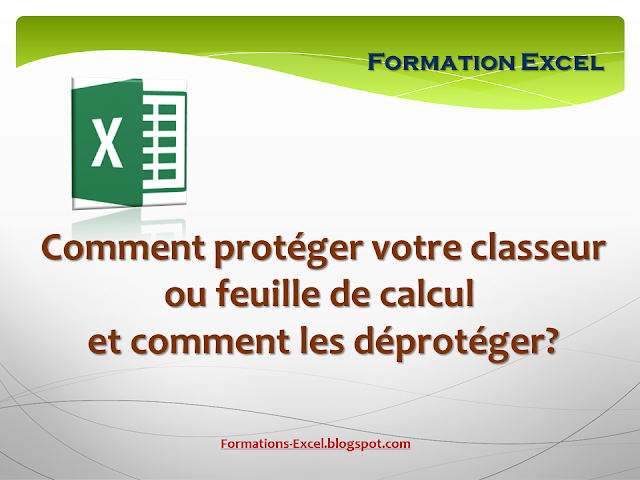 Comment protéger un classeur ou une feuille de calcul? Comment protéger un classeur ou une feuille de calcul?