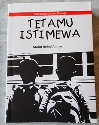 Buku Tetamu Istimewa (Kumpulan Cerpen Remaja) Penulis buku: Mohd Helmi Ahmad Harga: RM23.00