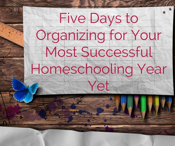 Organize your homeschool Organize your homeschool