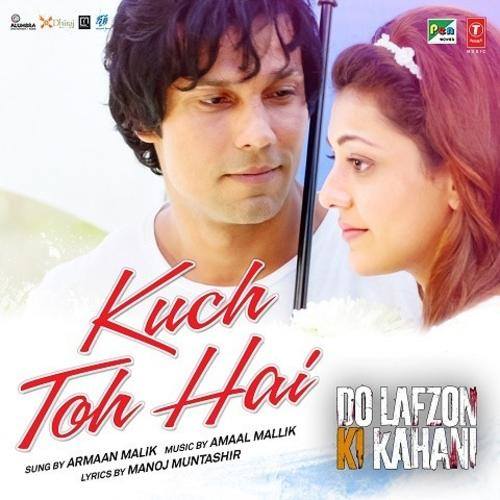 Kuch To Hai - Do Lafzon Ki Kahani (2016) Kuch To Hai - Do Lafzon Ki Kahani (2016)