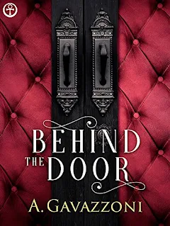 Behind The Door - A psychological erotic thriller book promotion by A.Gavazzoni