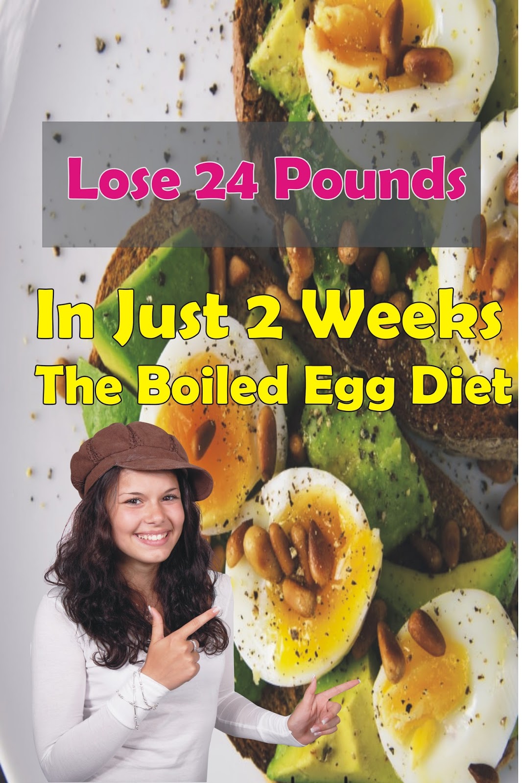 The Boiled Egg Diet Lose 24 Pounds In Just 2 Weeks WeightLoss