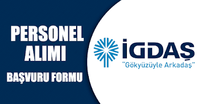 igdaş personel alımı igdaş personel alımı