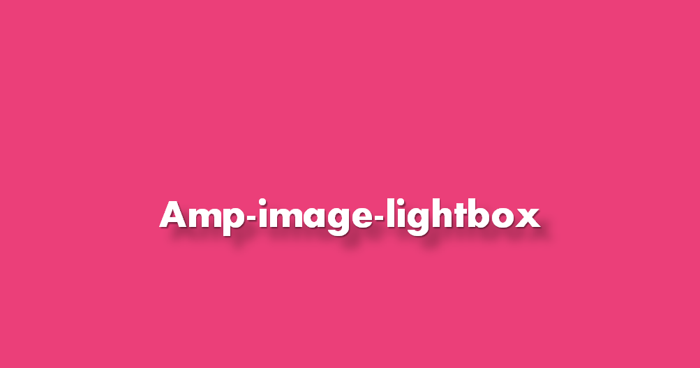 ¿Cómo añadir ampimagelightbox?