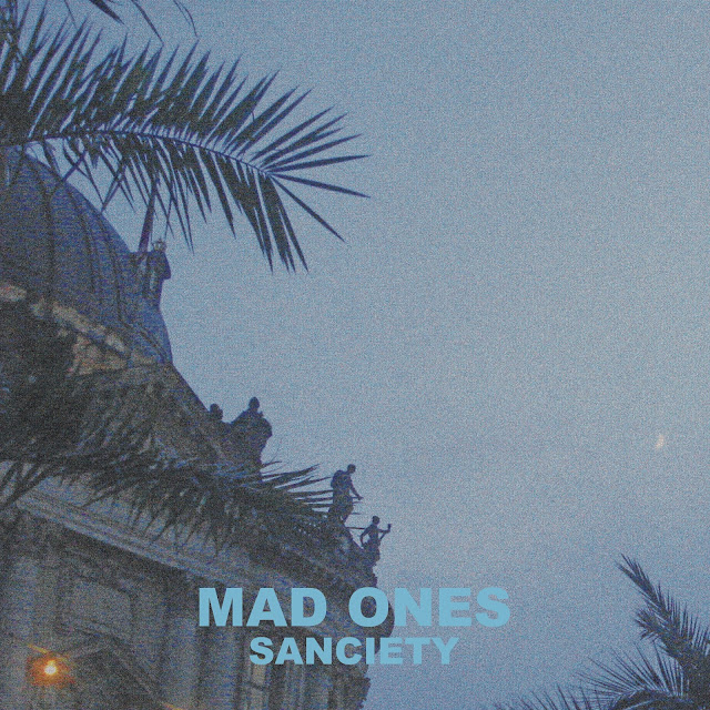  Mad Ones - 2nd LP Sanciety out now!!