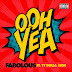 Fabolous Featuring Ty Dolla $ign "Ooh Yea"