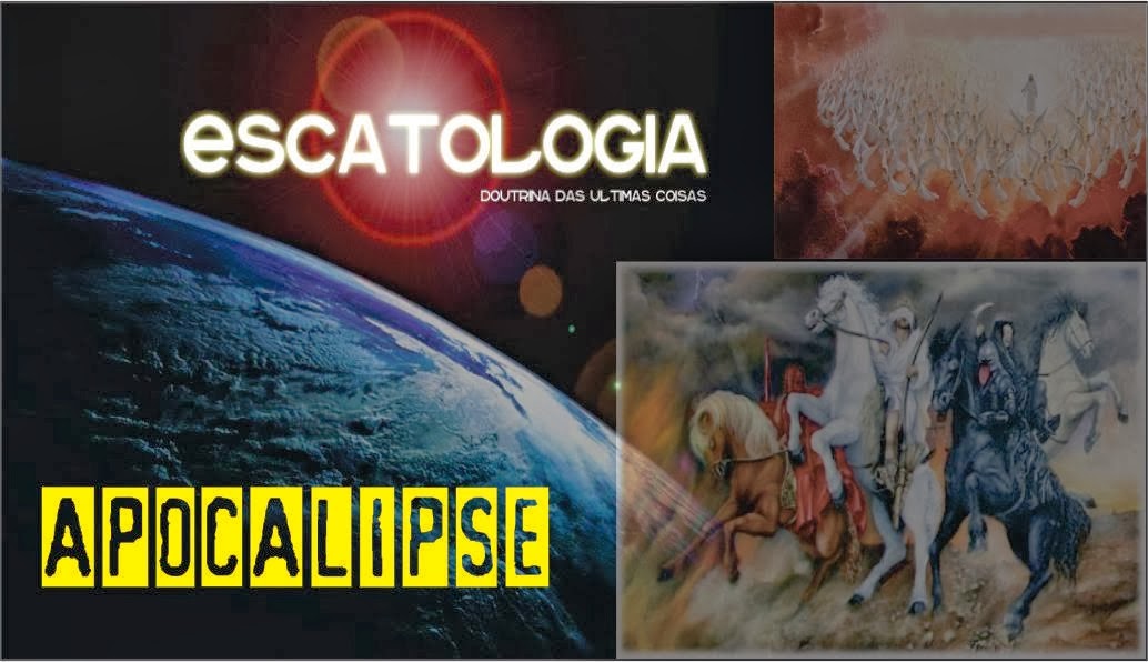Escatologia - O Apocalipse