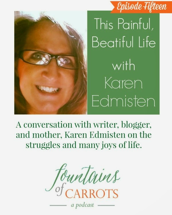 Karen Edmisten The Fountains of Carrots Podcast is Up