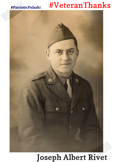 Patriotic Pulaski County Thanks Our Veterans: Joseph Albert Rivet ...