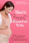 Click cover to purchase Matt's Pregnant Runaway Wife