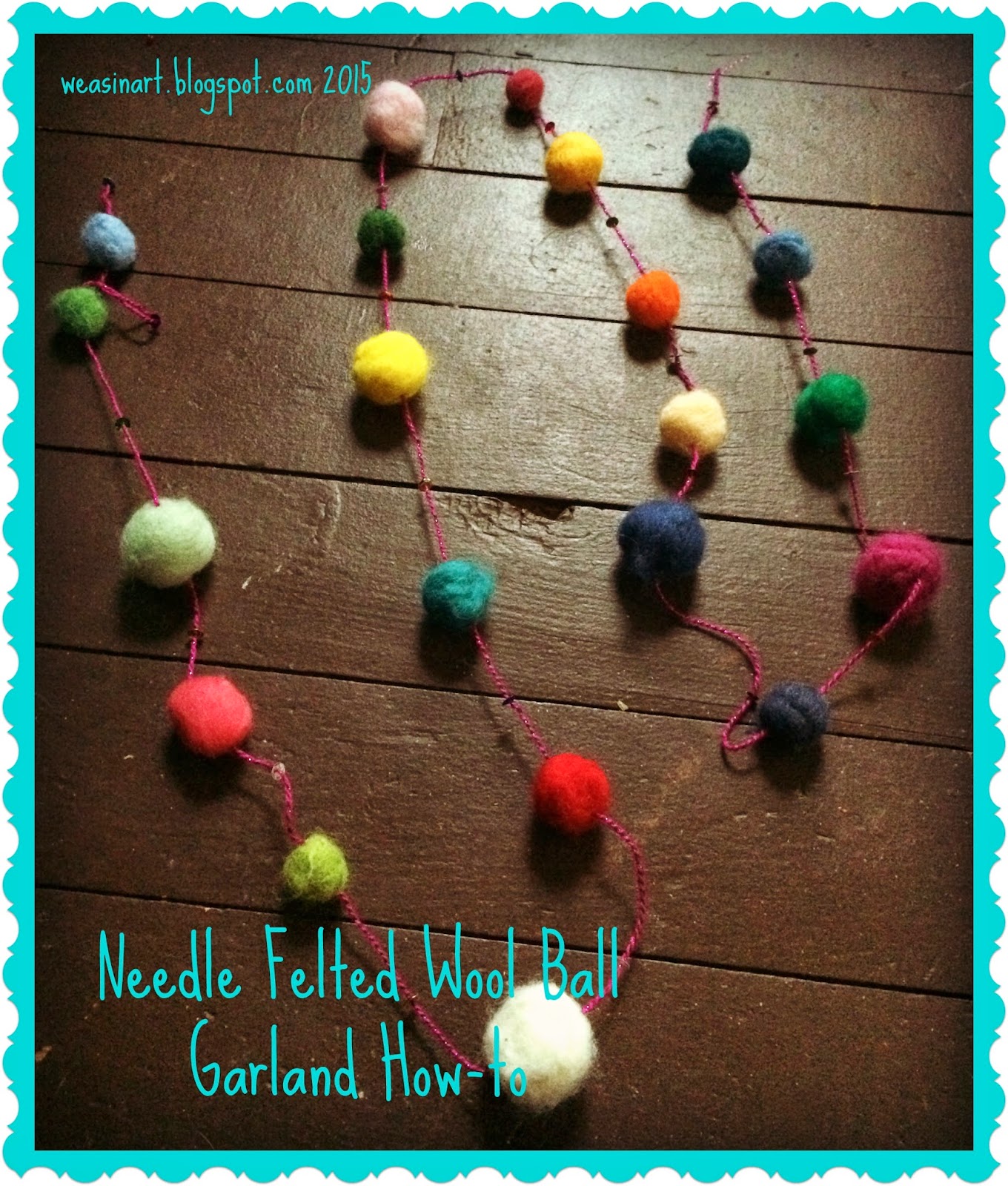 weasinart Needle Felted Wool Ball Garland HowTo