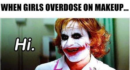 funny When Girls Overdose On Makeup