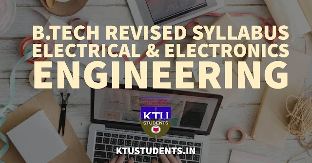 Revised syllabus - BTech. Electrical & Electronics Engineering 