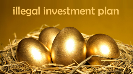illegal investment plan अवैध निवेश योजना