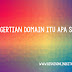 Pengertian Domain, Hosting, dan Website