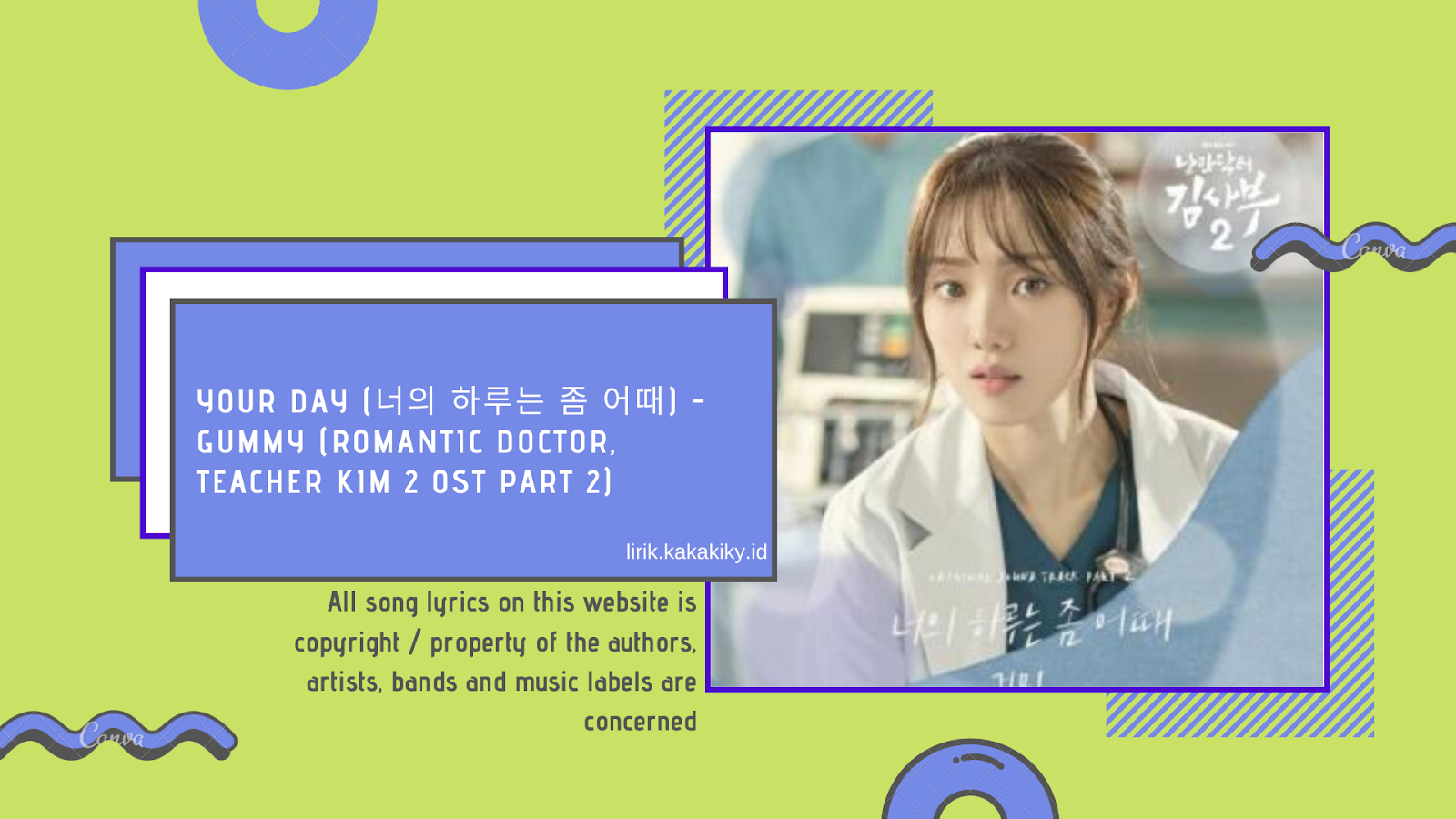 Lirik Lagu Your Day (너의 하루는 좀 어때) - Gummy (Romantic Doctor, Teacher Kim