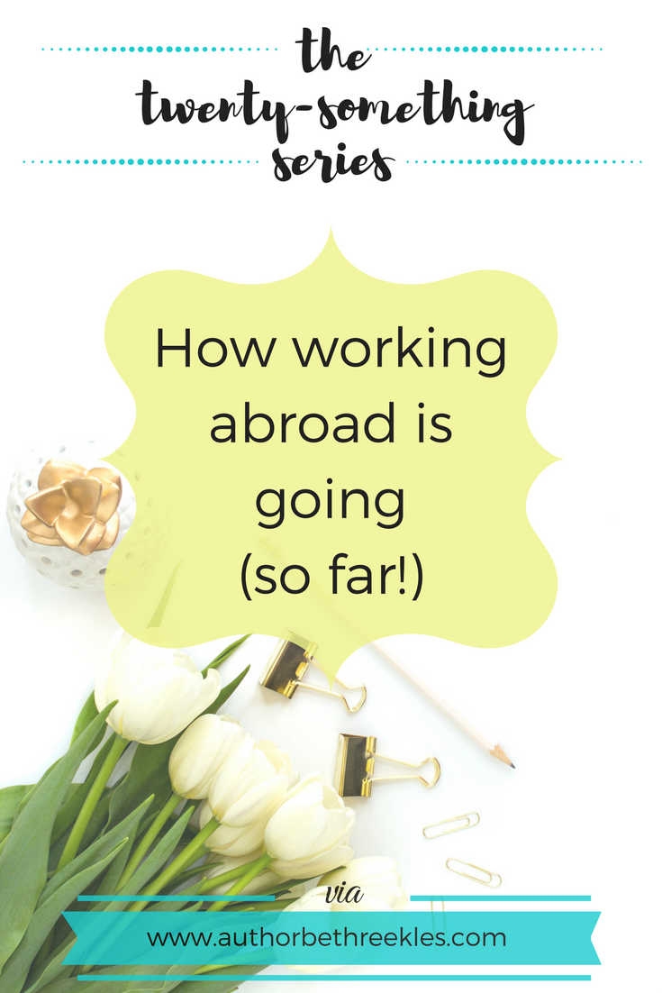 How working abroad is going so far - The Twenty-Something Series - beth reekles I've been abroad for work a little recently, and there are a few things I wouldn't have been without! I also share a little update on how it's gone so far in this post.