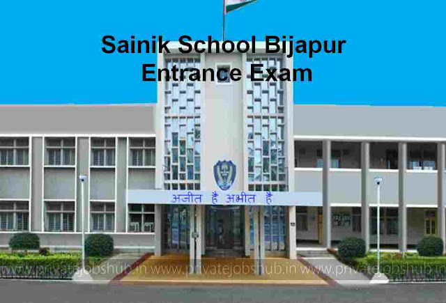 Sainik School Bijapur Entrance Exam Sainik School Bijapur Entrance Exam