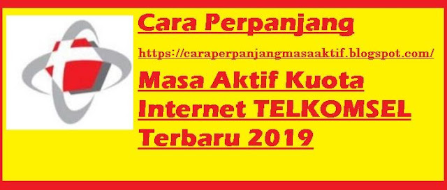 √ cara memperpanjang masa aktif kuota telkomsel