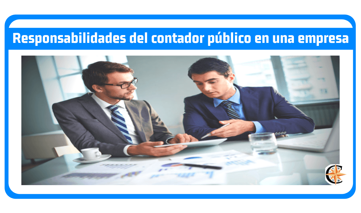 Responsabilidades del contador público en una empresa