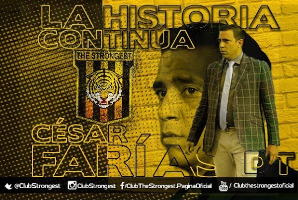 Oficial: El The Strongest firma al técnico César Farías Oficial: El The Strongest firma al técnico César Farías