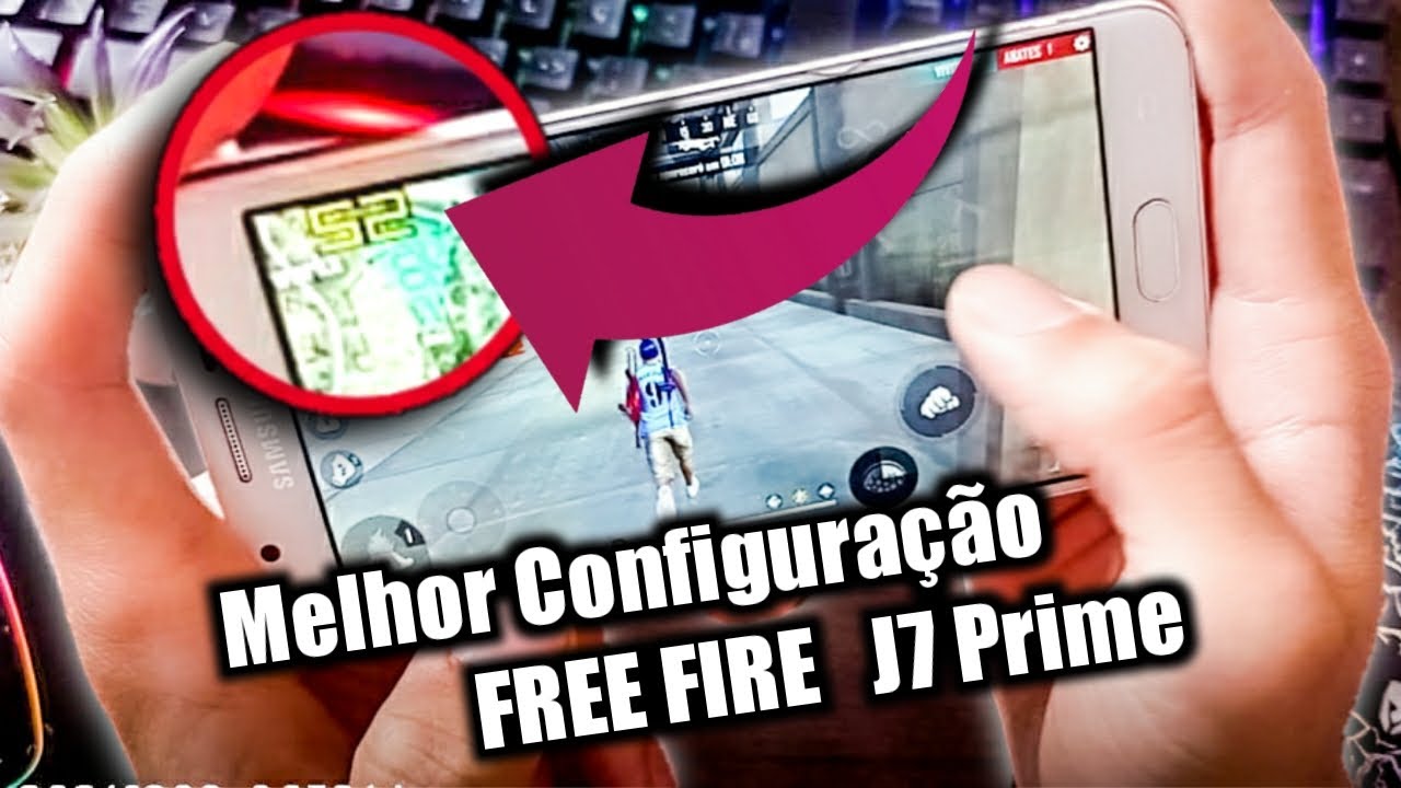 MELHOR CONFIGURAÇÃO PARA JOGAR FREE FIRE NO GALAXY J7 PRIME