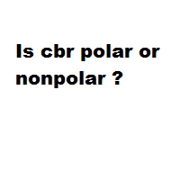 Is cbr polar or nonpolar ?