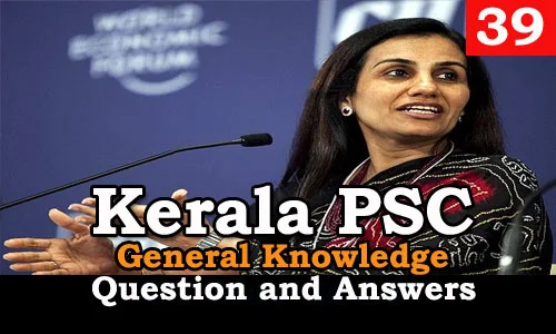 Kerala PSC General Knowledge Question and Answers - 39