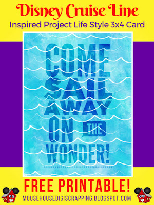 "Come Sail Away on The Wonder!" Disney Cruise Inspired Project Life Style 3x4 Title Card Pin for Pinterest