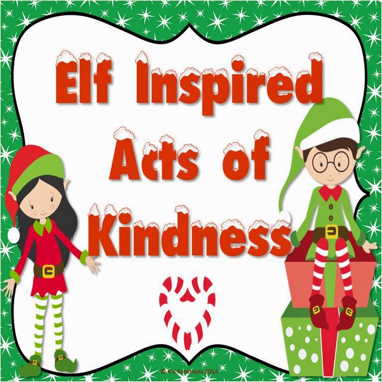 http://www.teacherspayteachers.com/Product/Elf-Inspired-Acts-of-Kindness-1586663