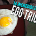 14 Incredible Edible EGG Tricks!