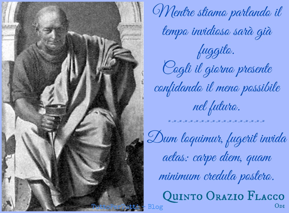 TuttoPerTutti QUINTO ORAZIO FLACCO QUINTUS HORATIUS FLACCUS (Venosa, 65 a.C. Roma, 8 a.C.)