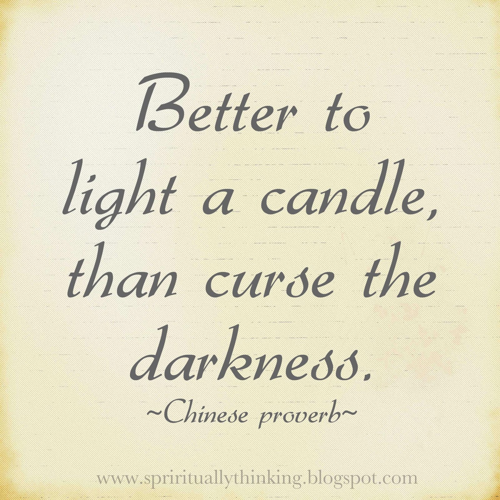 and Spiritually Speaking Light a Candle
