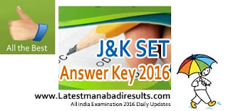 JKSET Key 2016 Jammu Kashmir SET Final Key 2016 Paper I II III JKSET 2016 Answer Key,Jammu Kashmir SET Key 2016,JKSET 2016 Final Revised Key